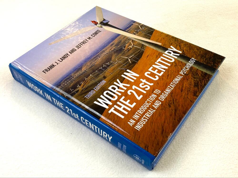 Work in the 21st Century Industrial Organizational Psychology ISBN 9781405190251